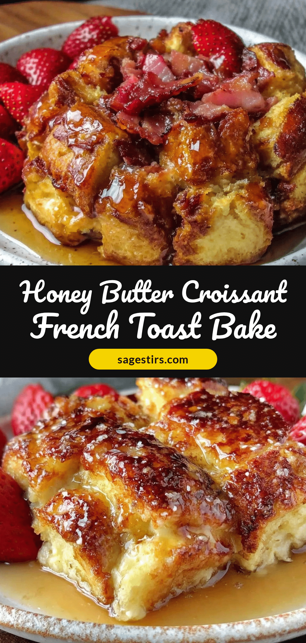 honey butter croissant french toast bake recipe
