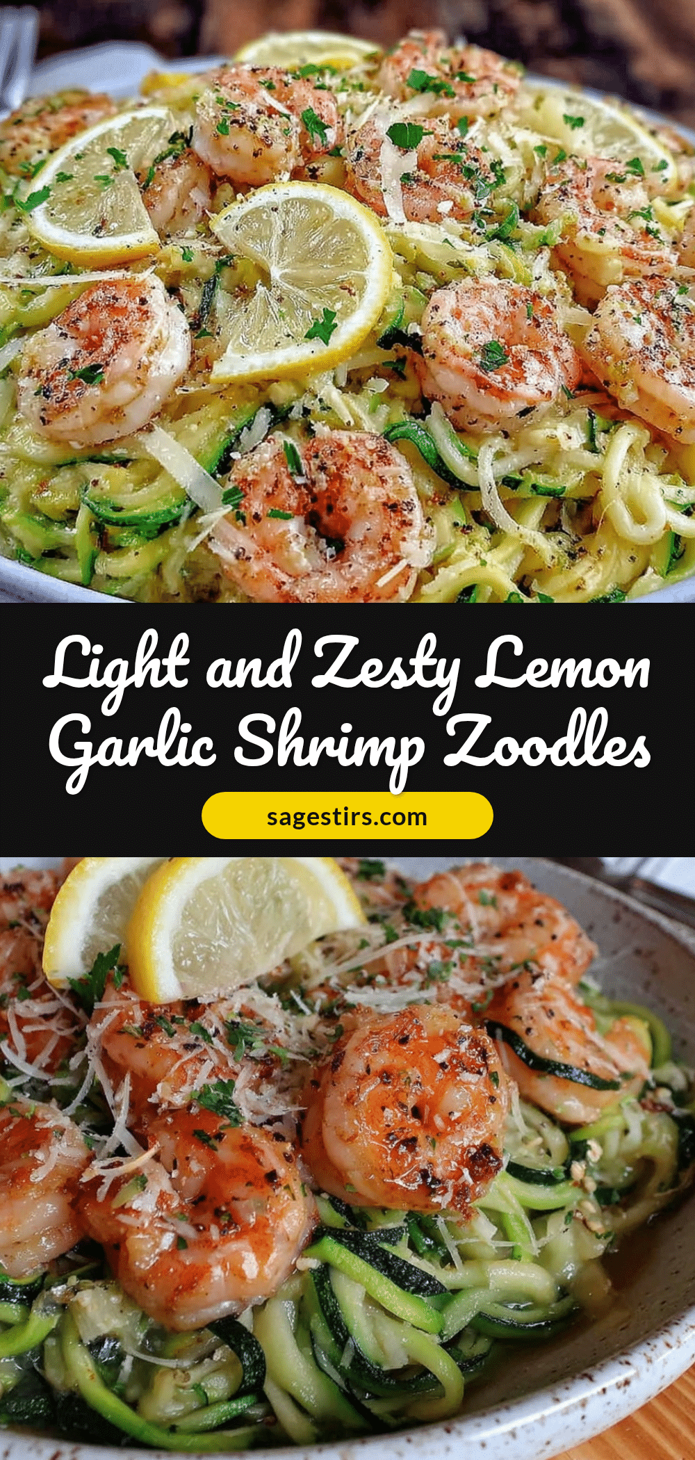 lemon garlic shrimp zoodle bowl recipe