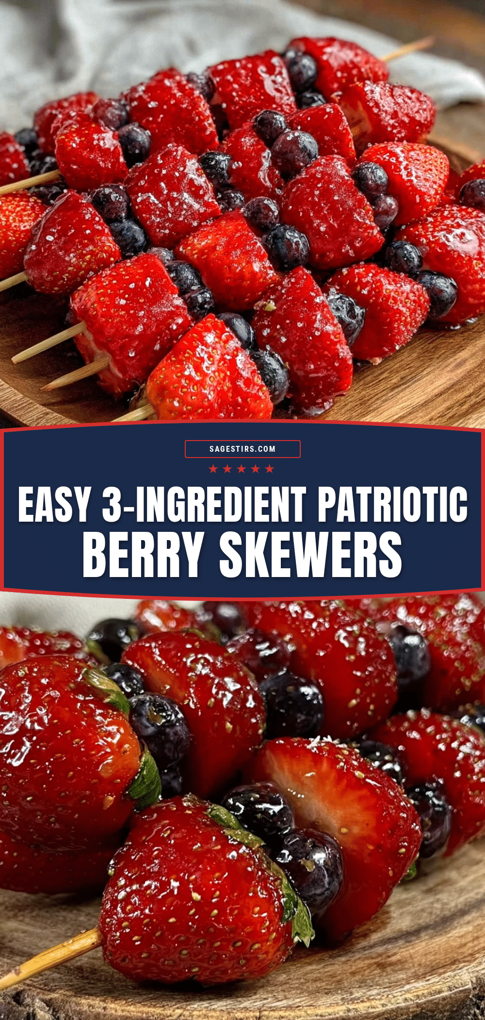 patriotic strawberry blueberry skewers recipe